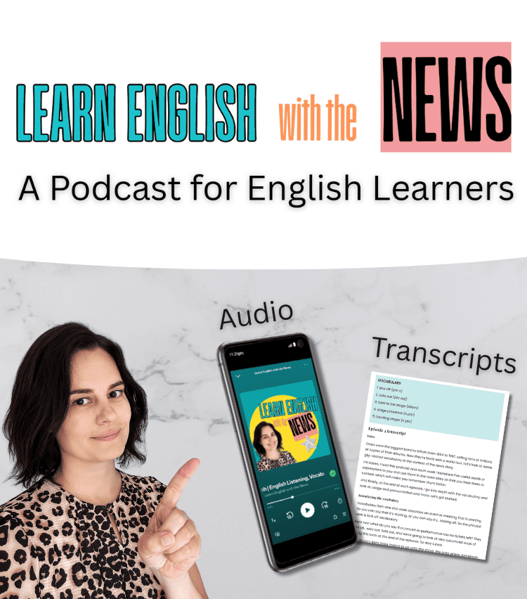 A podcast for English Learners, Audio and Transcripts